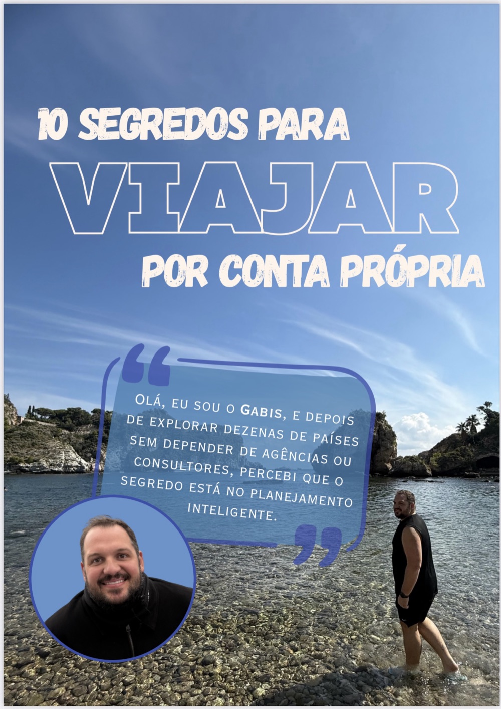 Capa do ebook 10 Segredos para viajar por conta própria, com o Gabis em uma praia da Sicília